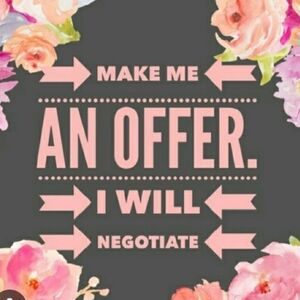 Make me an offer! I am not out for profit!